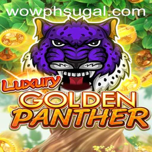 Discover the Thrill of LUXURYGOLDENPANTHER: A New Gaming Sensation